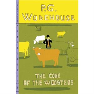 The Code of the Woosters by P G Wodehouse