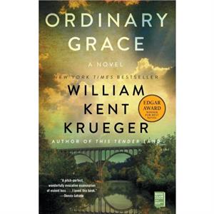 Ordinary Grace by William Kent Krueger