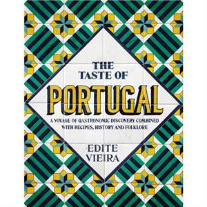 The Taste of Portugal by Edite Vieira