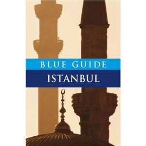 Blue Guide Istanbul by John Freely