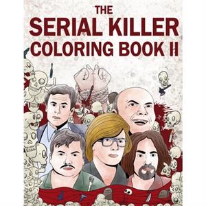 The Serial Killer Coloring Book II by Jack Rosewood