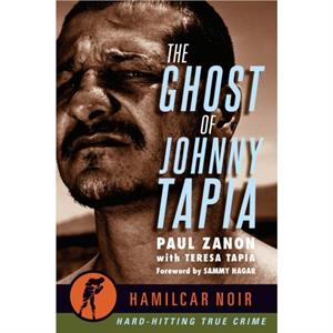 The Ghost of Johnny Tapia by Paul Zanon