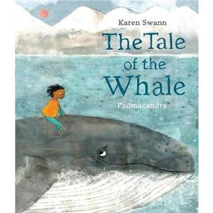 The Tale of the Whale by Karen Swann