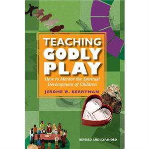 Teaching Godly Play by Jerome W. Berryman