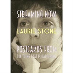 Streaming Now by Laurie Stone