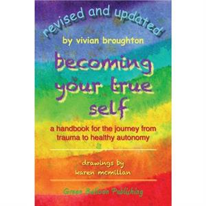 Becoming Your True Self by Vivian Broughton