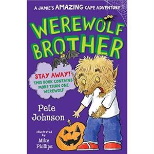 Werewolf Brother by Pete Johnson