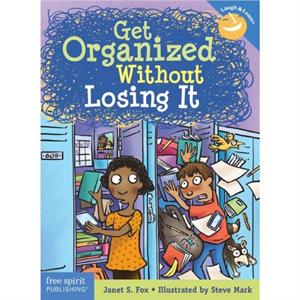 Get Organized Without Losing It by Janet S Fox