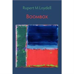 Boombox by Rupert M. Loydell