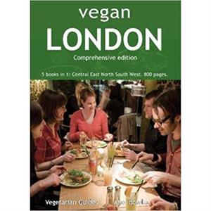 Vegan London Complete by Alex Bourke