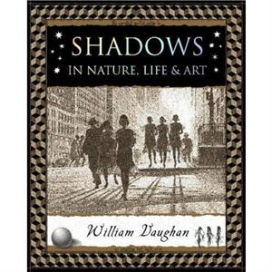 Shadows by William Vaughan