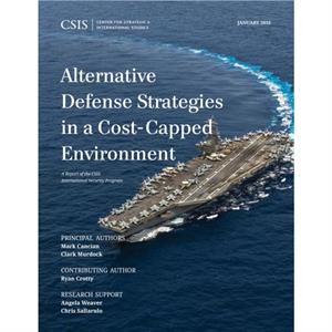 Alternative Defense Strategies in a CostCapped Environment by Clark Murdock