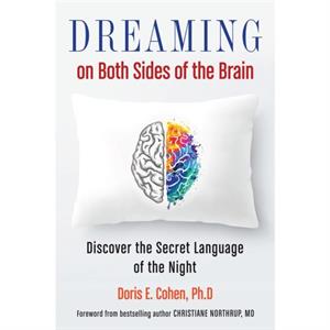 Dreaming on Both Sides of the Brain by Doris E. Doris E. Cohen Cohen