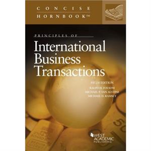 Principles of International Business Transactions by Michael D. Ramsey