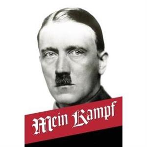 Mein Kampf by Adolf Hitler