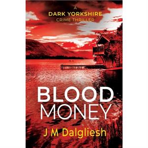 Blood Money by Dalgliesh & J & M