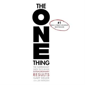 The ONE Thing by Gary KellerJay Papasan