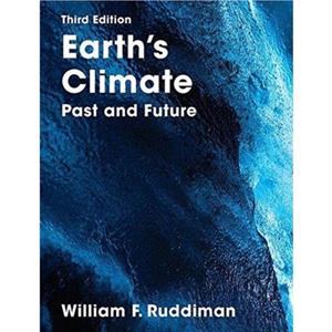 Earths Climate by William Ruddiman