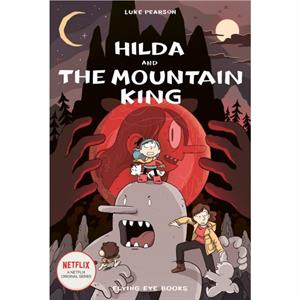 Hilda and the Mountain King by Luke Pearson