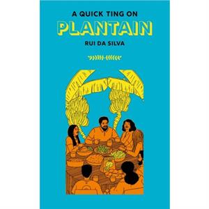 A Quick Ting On Plantain by Rui Da Silva