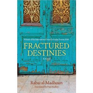 Fractured Destinies by Rabai AlMadhoun