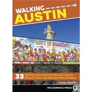 Walking Austin by Charlie Llewellin