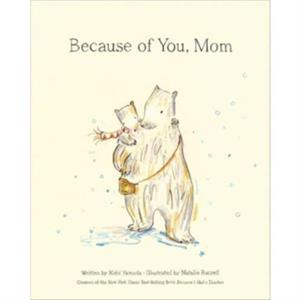 Because of You Mom by Kobi Yamada