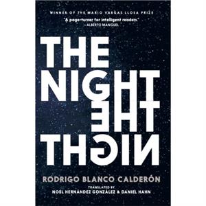 The Night by Rodrigo Blanco Calderon