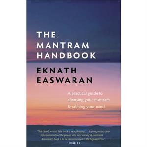 The Mantram Handbook by Eknath Easwaran