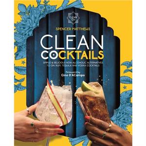 Clean Cocktails by Spencer Matthews