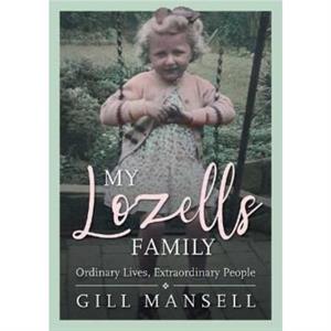 My Lozells Family by Gill Mansell