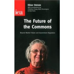 The Future of the Commons by Elinor Ostrom