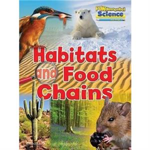 Habitats and Food Chains by Ruth Owen