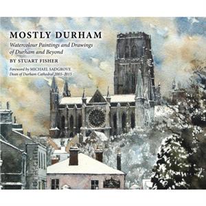 Mostly Durham by Stuart Fisher