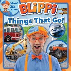 Blippi Things That Go by Thea Feldman