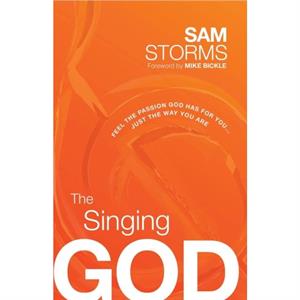 Singing God The by Sam Storms