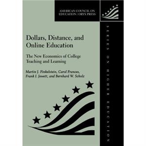 Dollars Distance and Online Education by Carol Frances