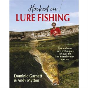 Hooked on Lure Fishing by Andy Mytton