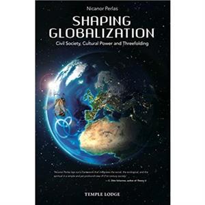 Shaping Globalization by Nicanor Perlas