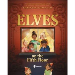 Elves on the Fifth Floor by Francesca Cavallo