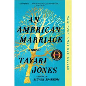 An American Marriage Oprahs Book Club by Tayari Jones