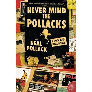 Never Mind the Pollacks by Neal Pollack