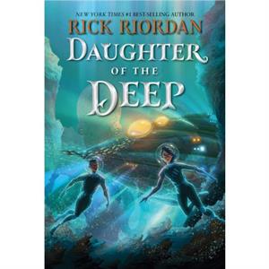 Daughter of the Deep by Rick Riordan