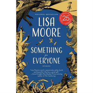 Something for Everyone by Lisa Moore