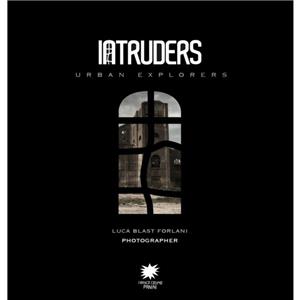 Intruders by Luca Blast Forlani