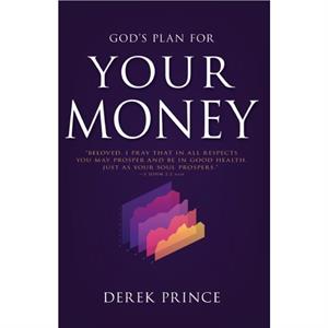 Gods Plan for Your Money by Derek Prince