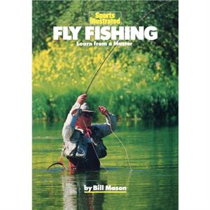 Fly Fishing by Bill Mason