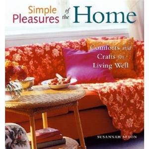 Simple Pleasures of the Home by Susannah Seton