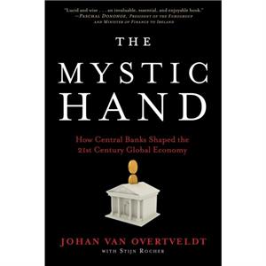 The Mystic Hand by Johan Van Overtveldt