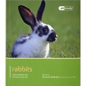 Rabbit  Pet Friendly by Anne Mcbride